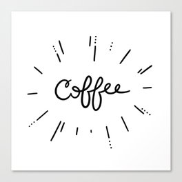 Coffee! Canvas Print