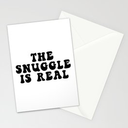 The Snuggle Is Real Stationery Card