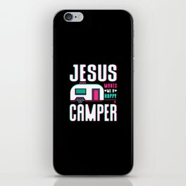 Jesus Makes Me A Happy Camper iPhone Skin