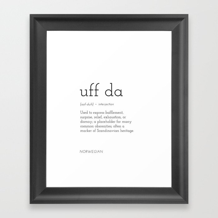 Uff Da Definition Framed Art Print