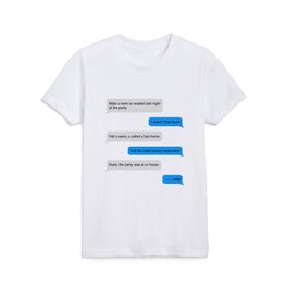 Funny text message Kids T Shirt
