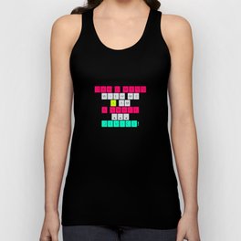 Don't mess with I am a smart device! Tank Top