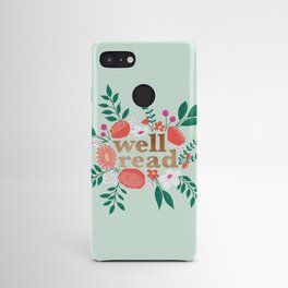 Well Read | Illustrated Florals & Hand Lettering | Quirky Pinks & Greens | Android Case