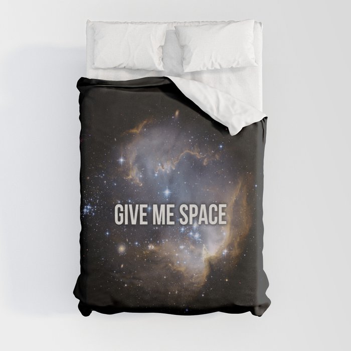Give Me Space Duvet Cover