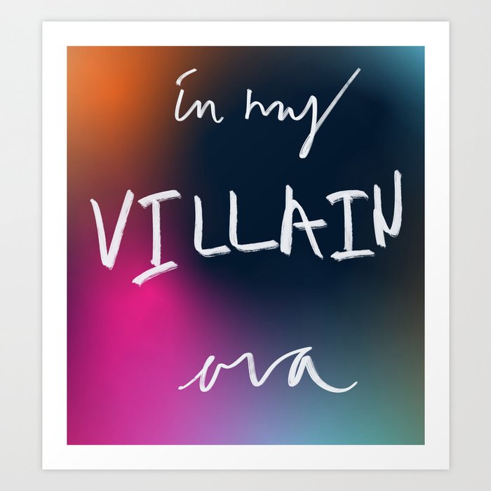In my villain era 240227 Art Print