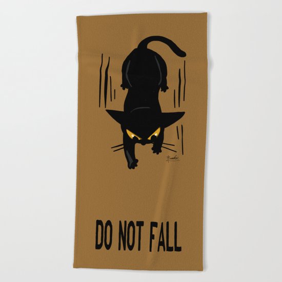 Do not fall Beach Towel