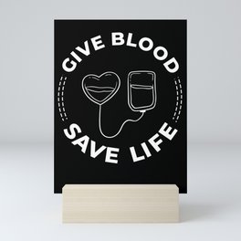 Blood Donor Give Blood Donation Save Life Mini Art Print