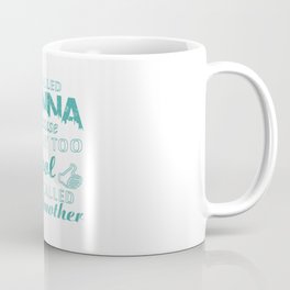 I'M CALLED NONNA Coffee Mug