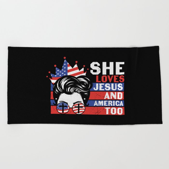 She Loves Jesus And America Too Beach Towel