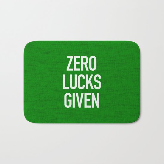 Zero Lucks Given Bath Mat