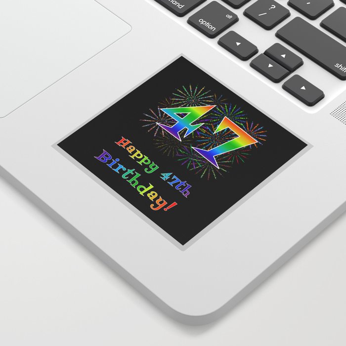 47th Birthday - Fun Rainbow Spectrum Gradient Pattern Text, Bursting Fireworks Inspired Background Sticker