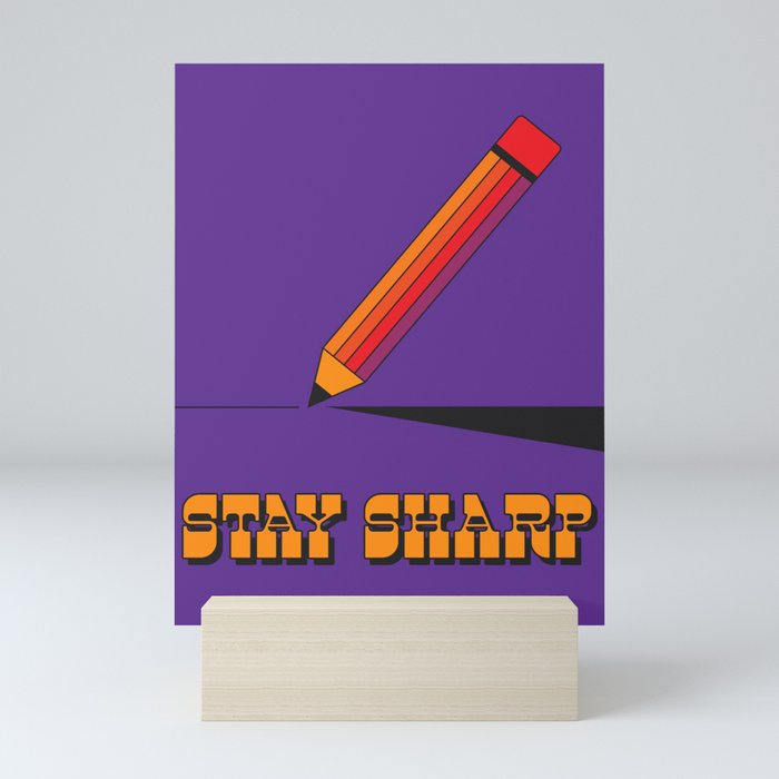 Stay Sharp Mini Art Print