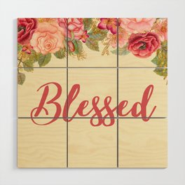 Blessed | Floral Wood Wall Art
