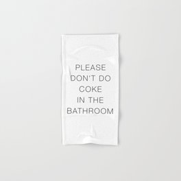 Please Don't Do In The Bathroom Hand & Bath Towel