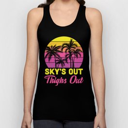 Sky's Out Thighs Out Unisex Tank Top