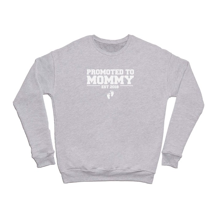 Promoted To Mommy Est 2018 Gender Reveal Crewneck Sweatshirt