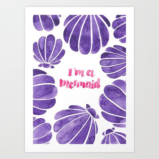 I'm A Mermaid Art Print