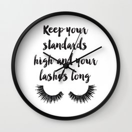 Keep your, Standards high, Lashes long, eyelashes, quote,make up, Makeup, Brows, Eyeliner, Lashes, V Wall Clock | Makeupquote, Painting, Eyeliner, Bathroom, Brows, Vanity, Bathroomart, Lashes, Gift, Eyelash 