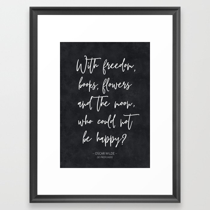 With Freedom - Oscar Wilde Quote Framed Art Print
