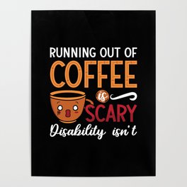 Mental Health Running Out Of Coffee Scary Anxiety Poster