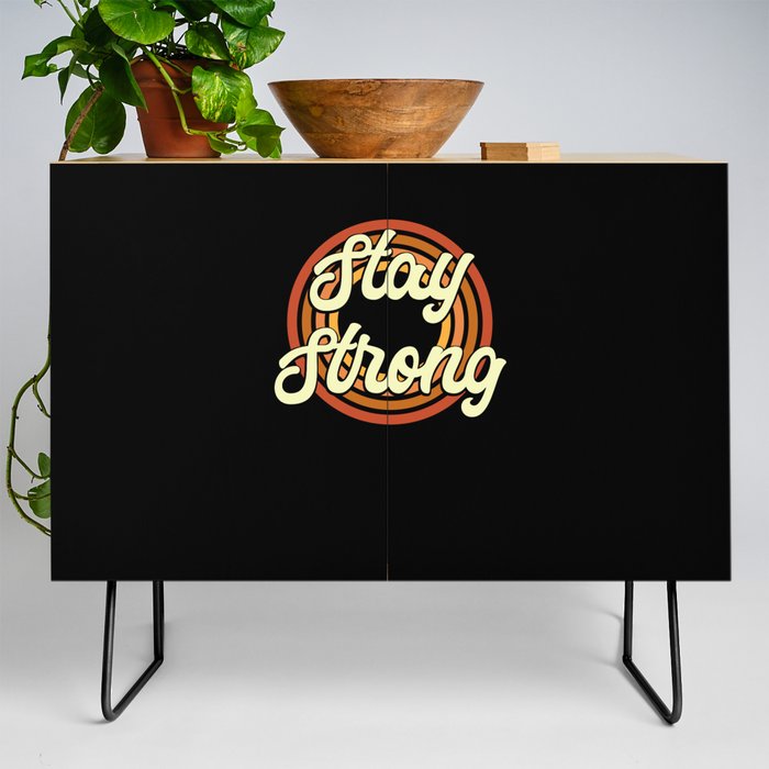 Stay Strong Credenza