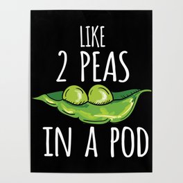 Vegetable Gift - Like 2 Peas In A Pod Poster