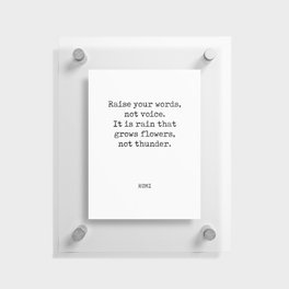 Rumi Quote 07 - Raise your words, not voice - Typewriter Print Floating Acrylic Print
