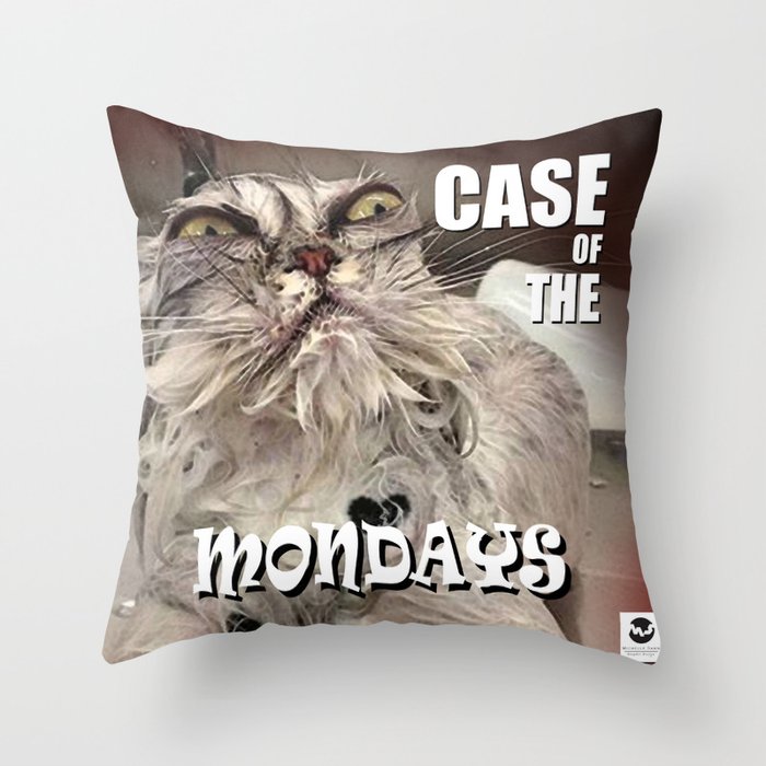 Case of the Mondays - CAT Throw Pillow