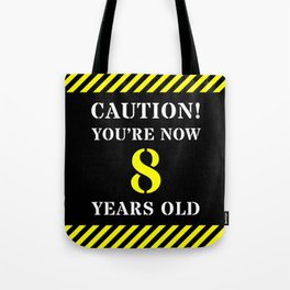 [ Thumbnail: 8th Birthday - Warning Stripes and Stencil Style Text Tote Bag ]