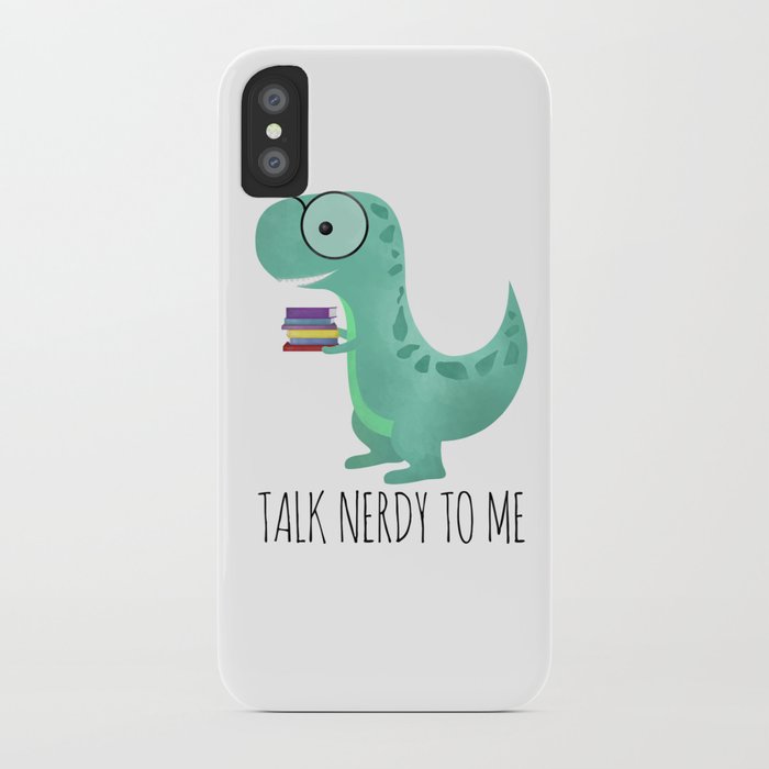 Talk Nerdy To Me iPhone Case by avenger | Society6