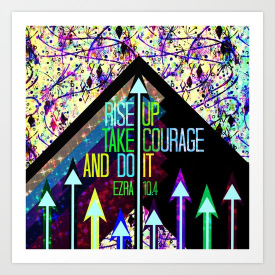 RISE UP TAKE COURAGE AND DO IT Colorful Geometric Floral Abstract Painting Christian Bible Scripture Art Print