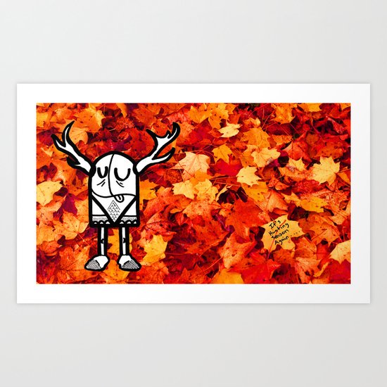 Its Hunting Season Again... Art Print