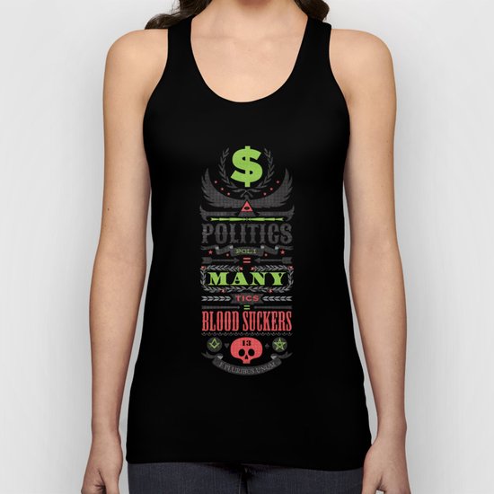 Politics = Many Blood Suckers Unisex Tank Top