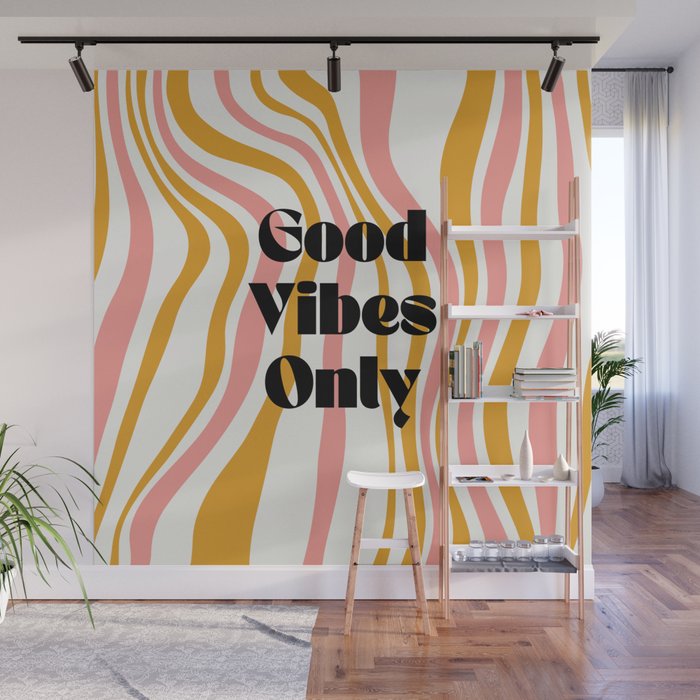 Good Vibes Only Wall Mural