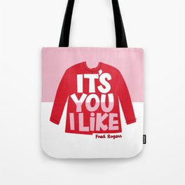 It's You I Like Mister Rogers Sweater Tote Bag