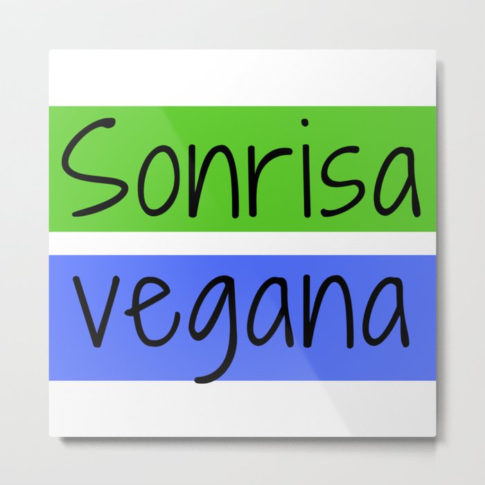 Sonrisa vegana | Vegan smile Metal Print