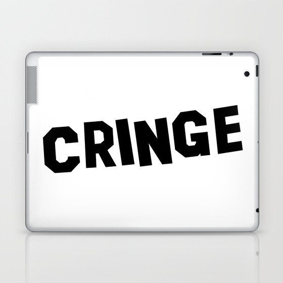 Cringe Type Laptop & iPad Skin