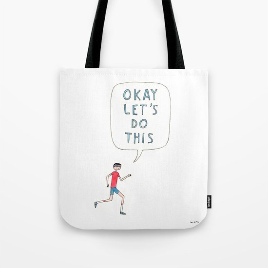 Okay let's do this Tote Bag