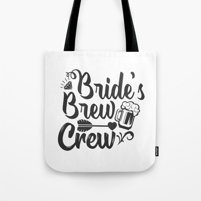 Bride S Brew Crew Tote Bag By Passionloft Bride S Brew Crew Tote Bag By Passionloft