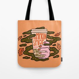 Pumpkin Spice and Spooky Nights Tote Bag