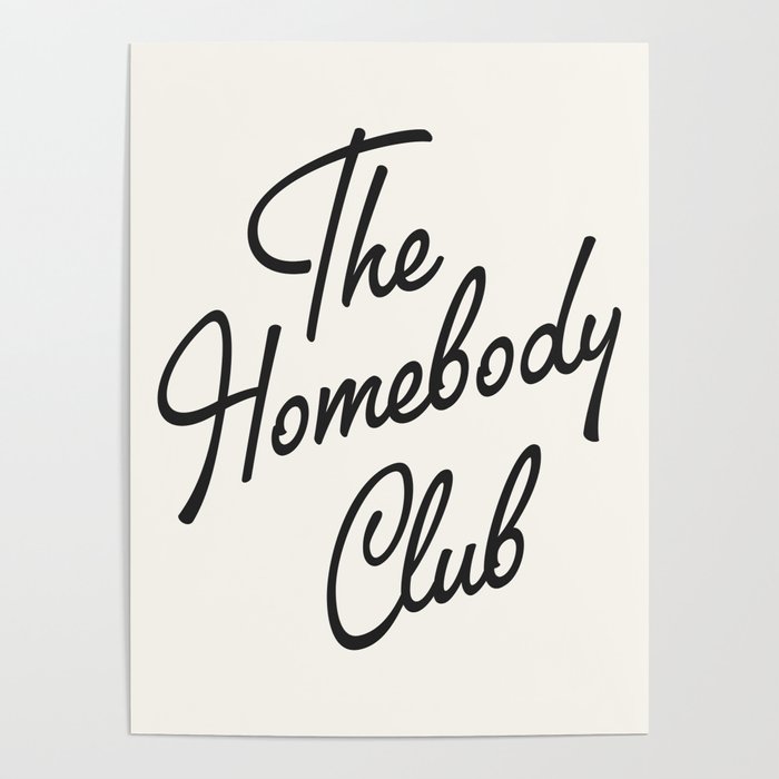 the homebody club Poster