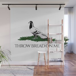 Throw bread on me Wall Mural