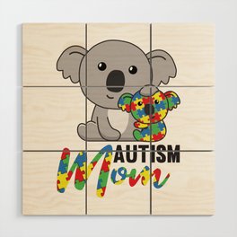 Autism Awareness Month Autism Mom Koala Wood Wall Art