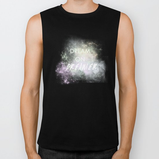 Dream On, Dreamer Biker Tank