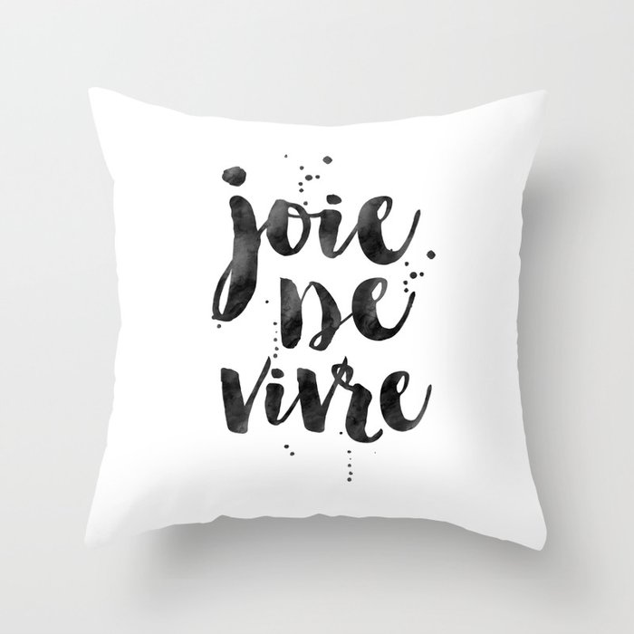 Joie De Vivre French Decor French Quote Dorm Room Decor Home Decor Modern Art Girls Printable Girls Throw Pillow By Aleksmorin