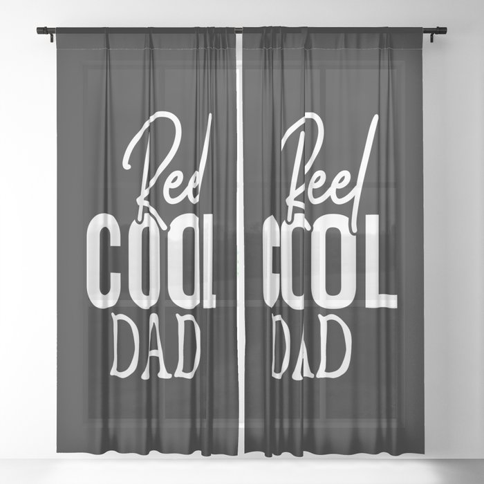 Reel Cool Dad Funny Cute Fishing Hobby Quote Sheer Curtain