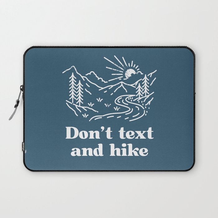 Don't Text and Hike Laptop Sleeve