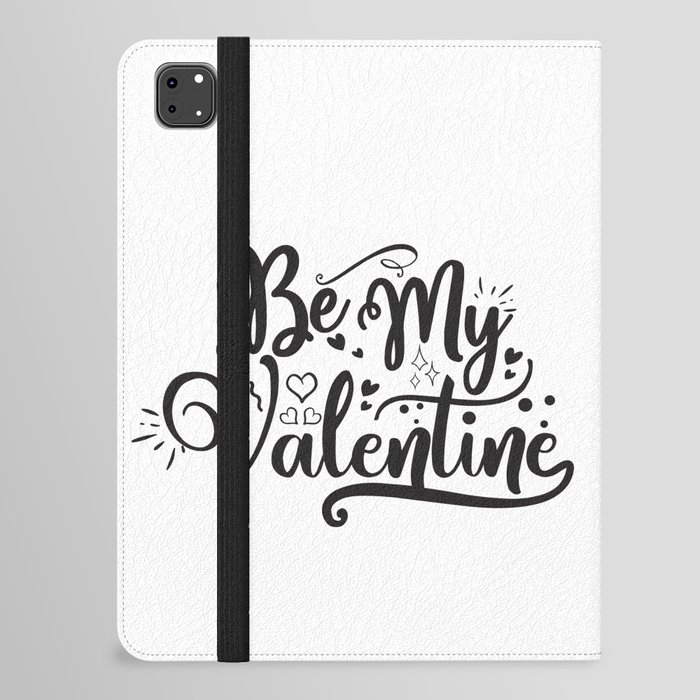 Be My Valentine iPad Folio Case