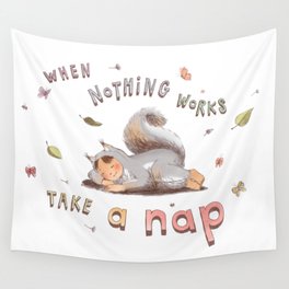 Squirrel Child - When Nothing Works Wall Tapestry