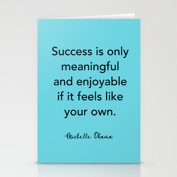 Michelle Obama Quote Success Is Only Meaningful And Enjoyable